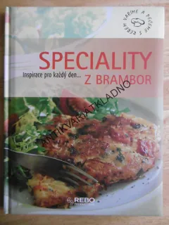 INSPIRACE PRO KAŽDÝ DEN ...SPECIALITY Z BRAMBOR, VAŘÍME A PEČEME S REBEM, **an
