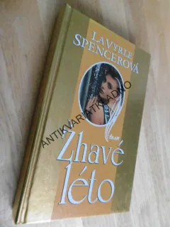 ŽHAVÉ LÉTO, LA VYRLE SPENCEROVÁ, **an