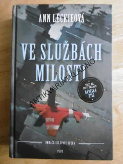 VE SLUŽBÁCH MILOSTI, ANN LECKIEOVÁ, **an