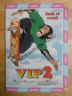 VIP 2., VELMI INTELIGENTNÍ PRIMÁT, DVD FILM