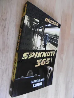SPIKNUTÍ 365, BŘEZEN, GABRIELLE LORD, **an