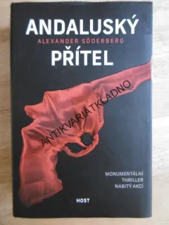 ANDALUSKY PŘÍTEL, ALEXANDER SÖDERBERG, **an