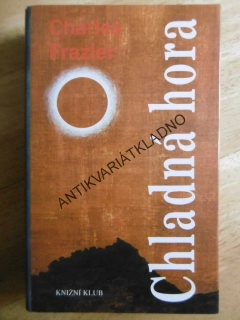 CHLADNÁ HORA, CHARLES FRAZIER, **an