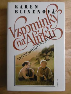 VZPOMÍNKY NA AFRIKU, KAREN BLIXENOVÁ, **an