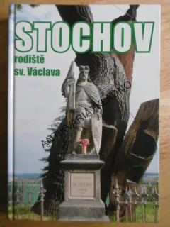 STOCHOV, RODIŠTĚ SV. VÁCLAVA, OKR. KLADNO, **an