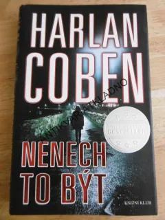 NENECH TO BÝT, HARLAN COBEN. **an