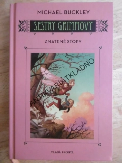 SESTRY GRIMMOVY, ZMATENÉ STOPY, MICHAEL BUCKLEY, **an
