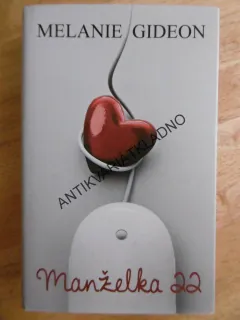 MANŽELKA 22, MELANIE GIDEON, **an