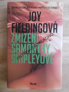 ZMIZENÍ SAMANTHY SHIPLEYOVÉ, JOY FIELDINGOVÁ, **an