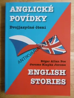 ANGLICKÉ POVÍDKY, ENGLISH STORIES, E.A. POE, J.K. JEROME, DVOJJAZYČNÉ, **an