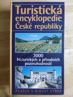 TURISTICKÁ ENCYKLOPEDIE ČESKÉ REPUBLIKY, 3000 HISTORICKÝCH A PŘÍRODNÍCH POZORUHODNOSTÍ, **an
