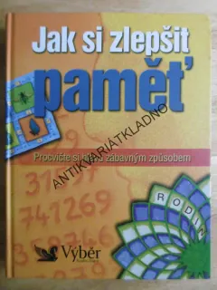 JAK SI ZLEPŠIT PAMĚŤ,PROCVIČTE SI HLAVU ZÁBAVNÝM ZPŮSOBEM, **an