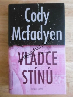 VLÁDCE STÍNŮ, CODY MCFADYEN, **an