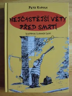 NEJČASTĚJŠÍ VĚTY PŘED SMRTÍ, KAPOUN, **an