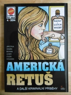 AMERICKÁ RETUŠ A DALŠÍ KRIMINÁLNÍ PŘÍBĚHY, **an