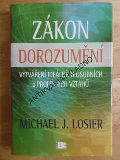 ZÁKON DOROZUMĚNÍ, MICHAEL J. LOSIER, **an