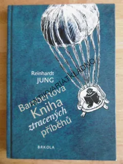 BAMBERTOVA KNIHA ZTRACENÝCH PŘÍBĚHŮ, REIHARDT JUNG, **an