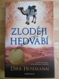 ZLODĚJI HEDVÁBÍ, DIRK HUSEMANN, **an