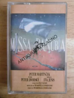 MISSA DANUBIA, PETER MARTINČEK, PETER DVORSKÝ, MC KAZETA 