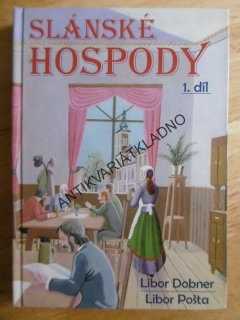 SLÁNSKÉ HOSPODY, LIBOR DOBNER, 1., **an