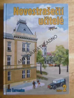 NOVOSTRAŠEČTÍ UČITELÉ, 2., JIŘÍ ČERVENKA, **an