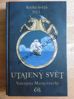 UTAJENÝ SVĚT, VALENTINA MONTECECCHI, KNIHA SVĚTŮ 1., **an