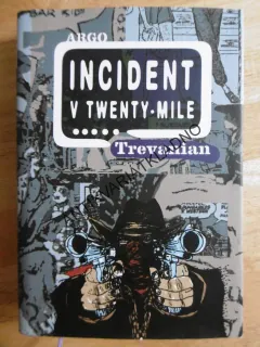 INCIDENT V TWENTY MILE..., TREVANIAN, **an