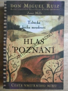 HLAS POZNÁNÍ, DON MIGUEL RUIZ, **an