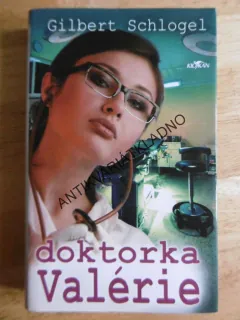 DOKTORKA VALÉRIE, GILBERT SCHLOGEL, **an