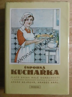 ÚSPORNÁ KUCHAŘKA, ZLATÁ KNIHA MALÉ DOMÁCNOSTI, **an