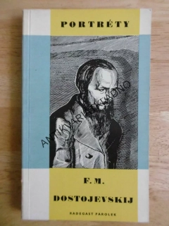 F.M. DOSTOJEVSKIJ, RADEGAST PAROLEK, **an