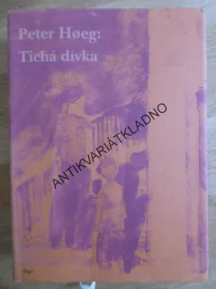 TICHÁ DÍVKA, PETER HOEG, **an