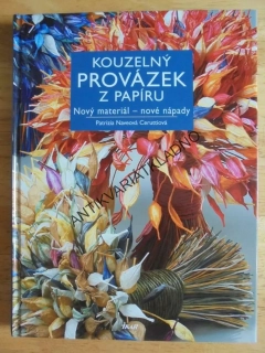 KOUZELNÝ PROVÁZEK Z PAPÍRU, NOVÝ MATERIÁL, NÁPADY, **an