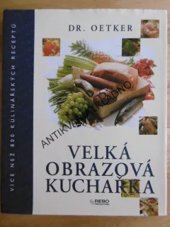 VELKÁ OBRAZOVÁ KUCHAŘKA, DR. OETKER, VÍCE NEŽ 800 RECEPTŮ, **an