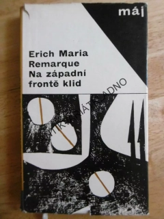 NA ZÁPADNÍ FRONTĚ KLID, ERICH MARIA REMARQUE, **an