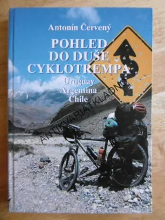POHLED DO DUŠE CYKLOTREMPA, ANTONÍN ČERVENÝ- AUTOGRAM, **an