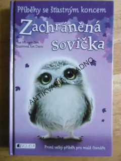ZACHRÁNĚNÁ SOVIČKA, PŘÍBĚHY SE ŠŤASTNÝM KONCEM, **an