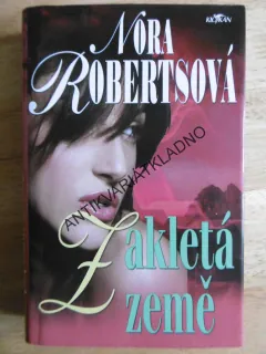 ZAKLETÁ ZEMĚ, NORA ROBERTSOVÁ, **an