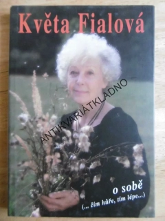 KVĚTA FIALOVÁ, O SOBĚ, **an