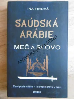 SAÚDSKÁ ARÁBIE, MEČ A SLOVO, INA TINOVÁ, **an