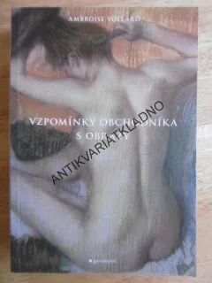 VZPOMÍNKA OBCHODNÍKA S OBRAZY, AMBROISE VOLLARD, **an