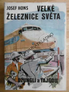 VELKÉ ŽELEZNICE SVĚTA, JOSEF HONS,