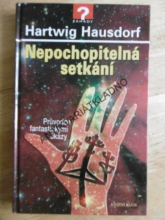 NEPOCHOPITELNÁ SETKÁNÍ, HARTWIG HAUSDFORF, **an