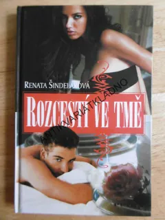 ROZCESTÍ VE TMĚ, RENATA ŠINDELÁŘOVÁ, **an