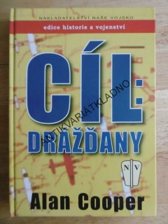 CÍL: DRÁŽĎANY, ALAN COOPER, **an