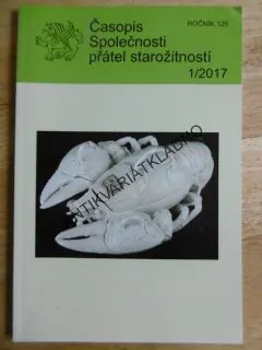 ČASOPIS SPOLEČNOSTI PŘÁTEL STAROŽITNOSTÍ, 1/2017, ROČ. 125