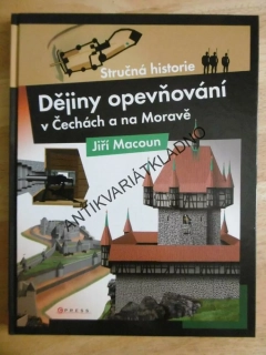 DĚJINY OPEVŇOVÁNÍ V ČECHÁCH A NA MORAVĚ, STRUČNÁ HISTORIE, JIŘÍ MACOUN, **an