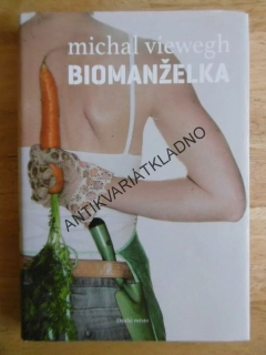 BIOMANŽELKA, MICHAL VIEWEGH, **an