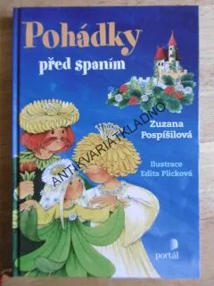 POHÁDKY PŘED SPANÍM, ZUZANA POSPÍŠILOVÁ, EDITA PLICKOVÁ, **an