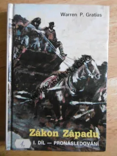 ZÁKON ZÁPADU, 1. PRONÁSLEDOVÁNÍ, **an